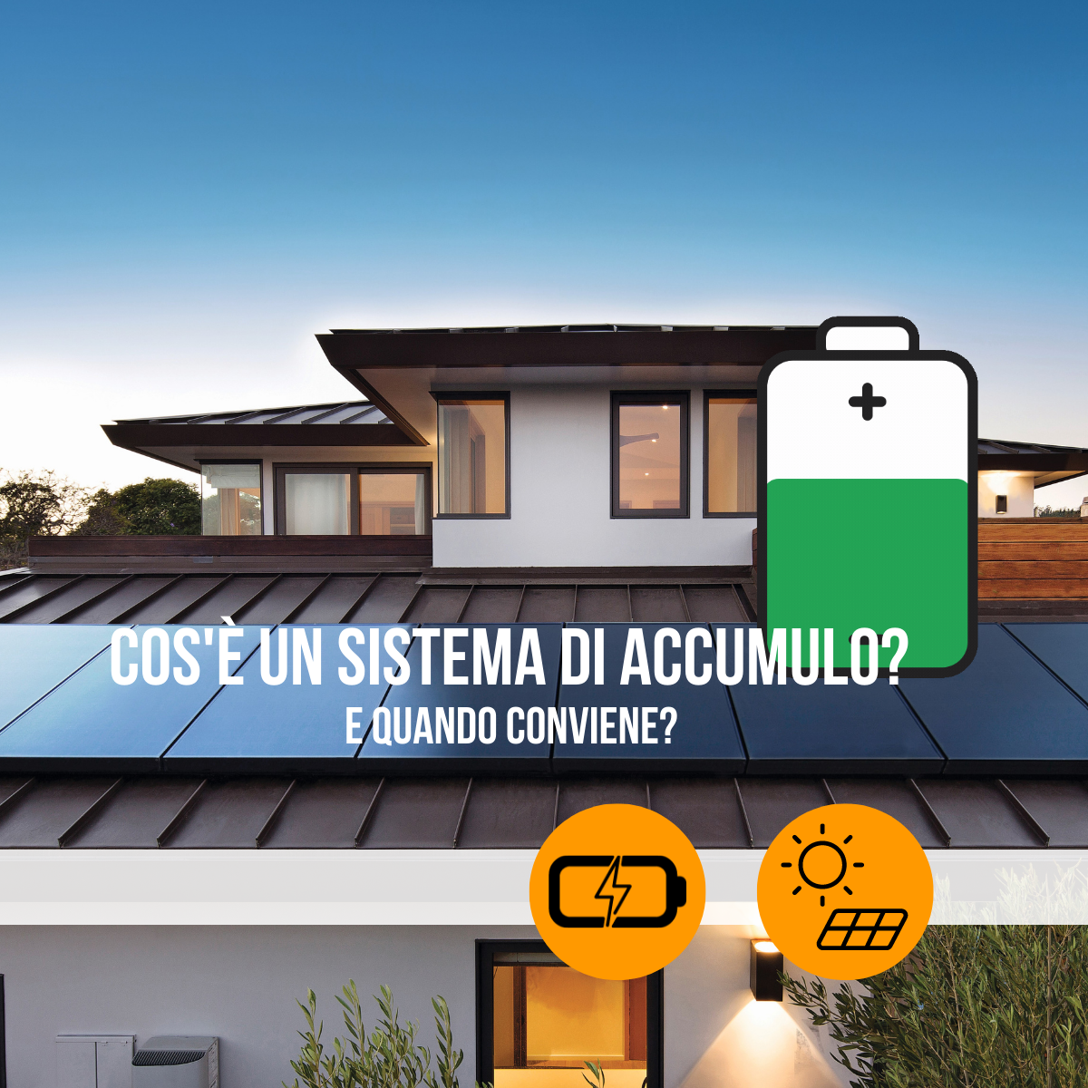 Fotovoltaico con Accumulo: cos'è e come funziona